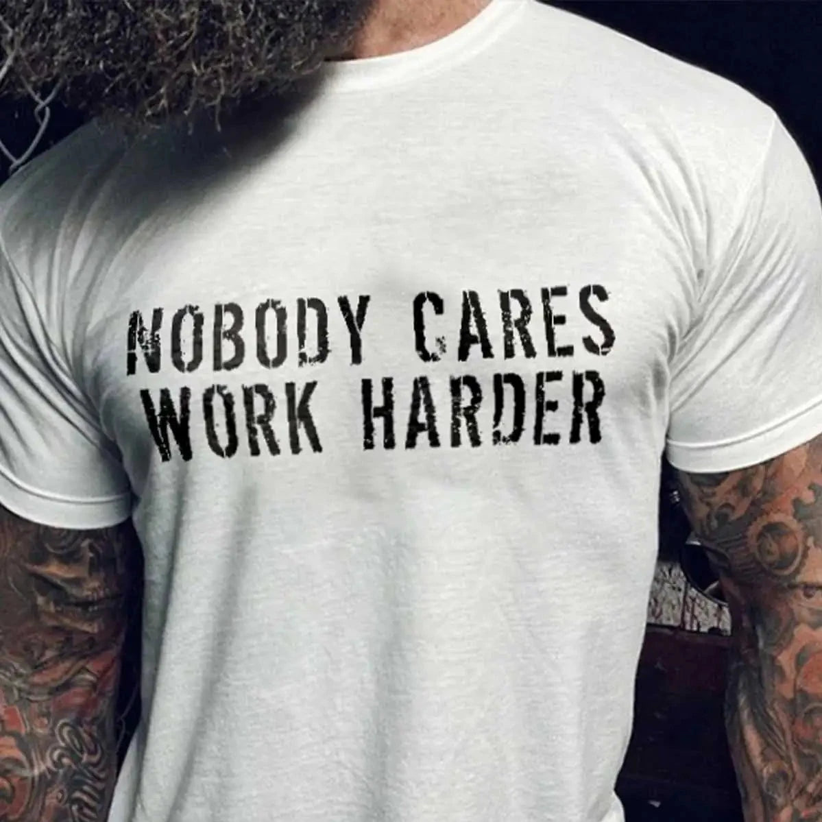 Men's Nobody Cares Work Harder T-Shirt