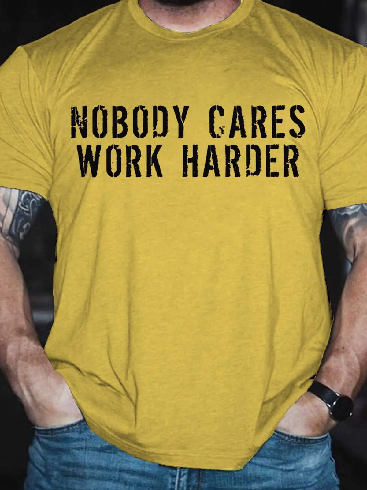 Men's Nobody Cares Work Harder T-Shirt