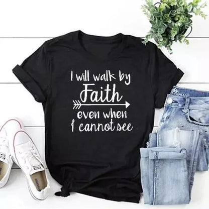 I Walk by Faith T-Shirt